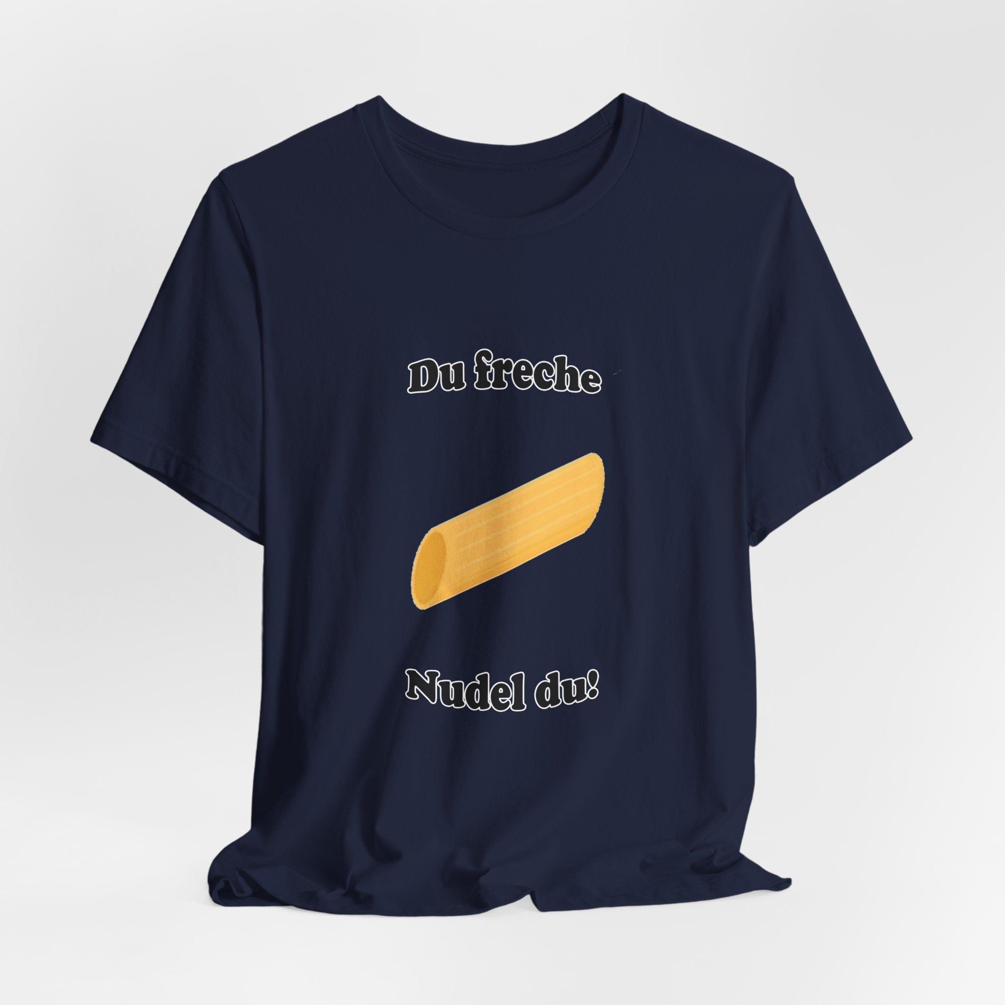 T-Shirt — "Du freche Nudel du!" German Funny Pasta Graphic Tee