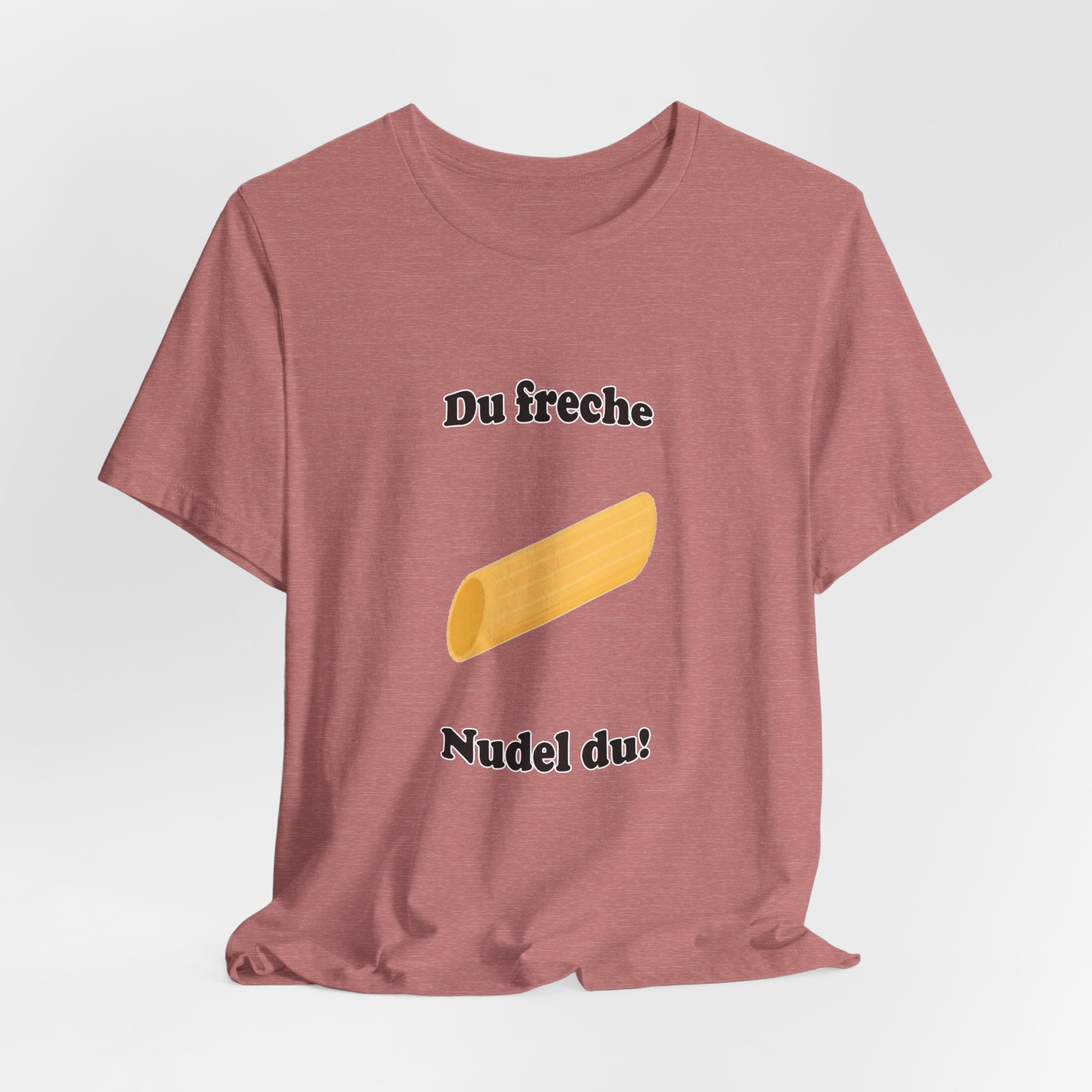 T-Shirt — "Du freche Nudel du!" German Funny Pasta Graphic Tee