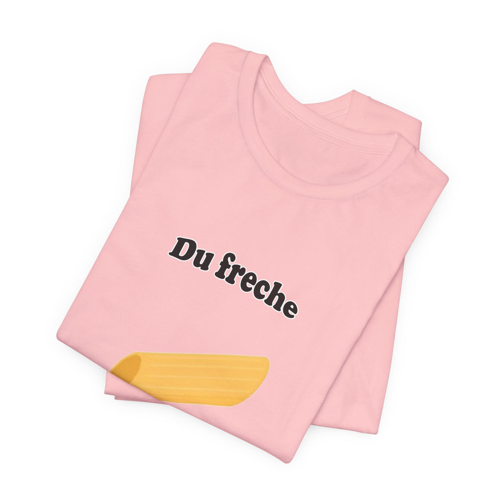 T-Shirt — "Du freche Nudel du!" German Funny Pasta Graphic Tee