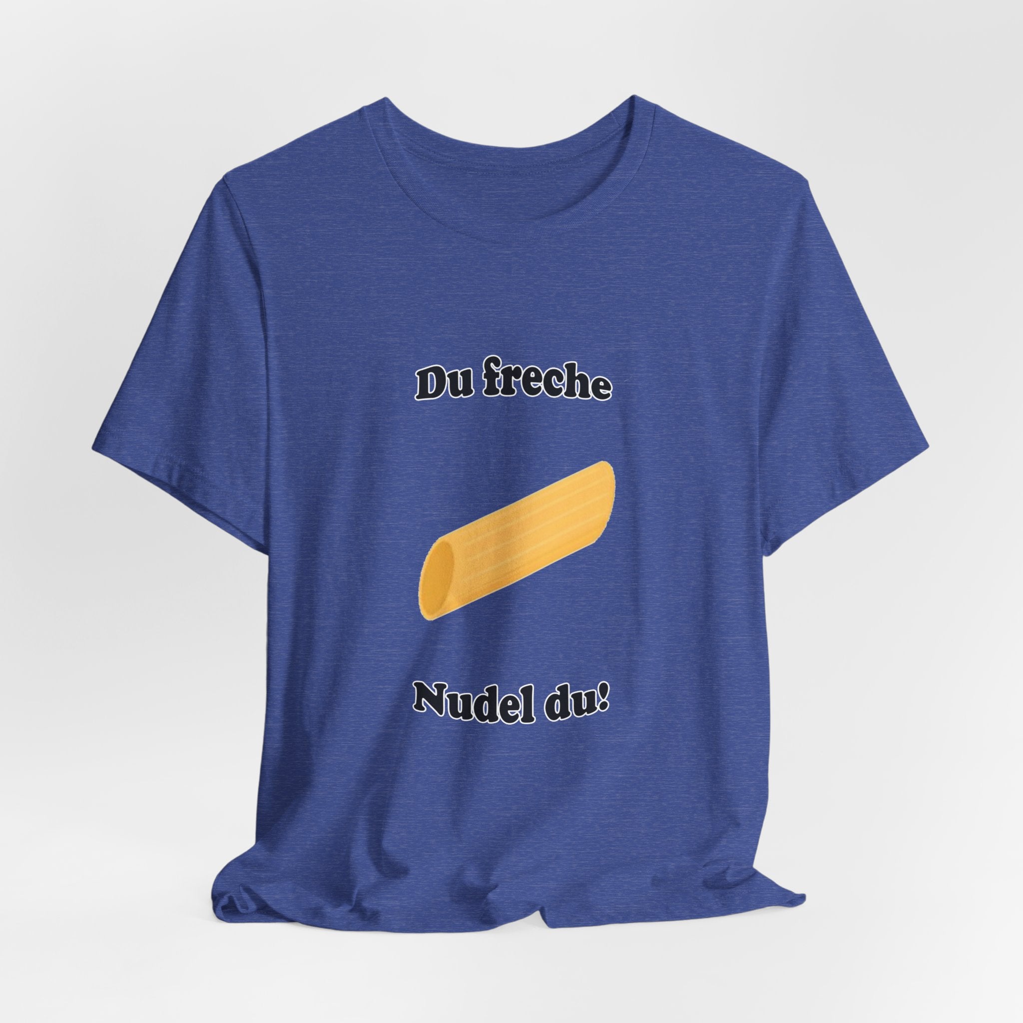 T-Shirt — "Du freche Nudel du!" German Funny Pasta Graphic Tee