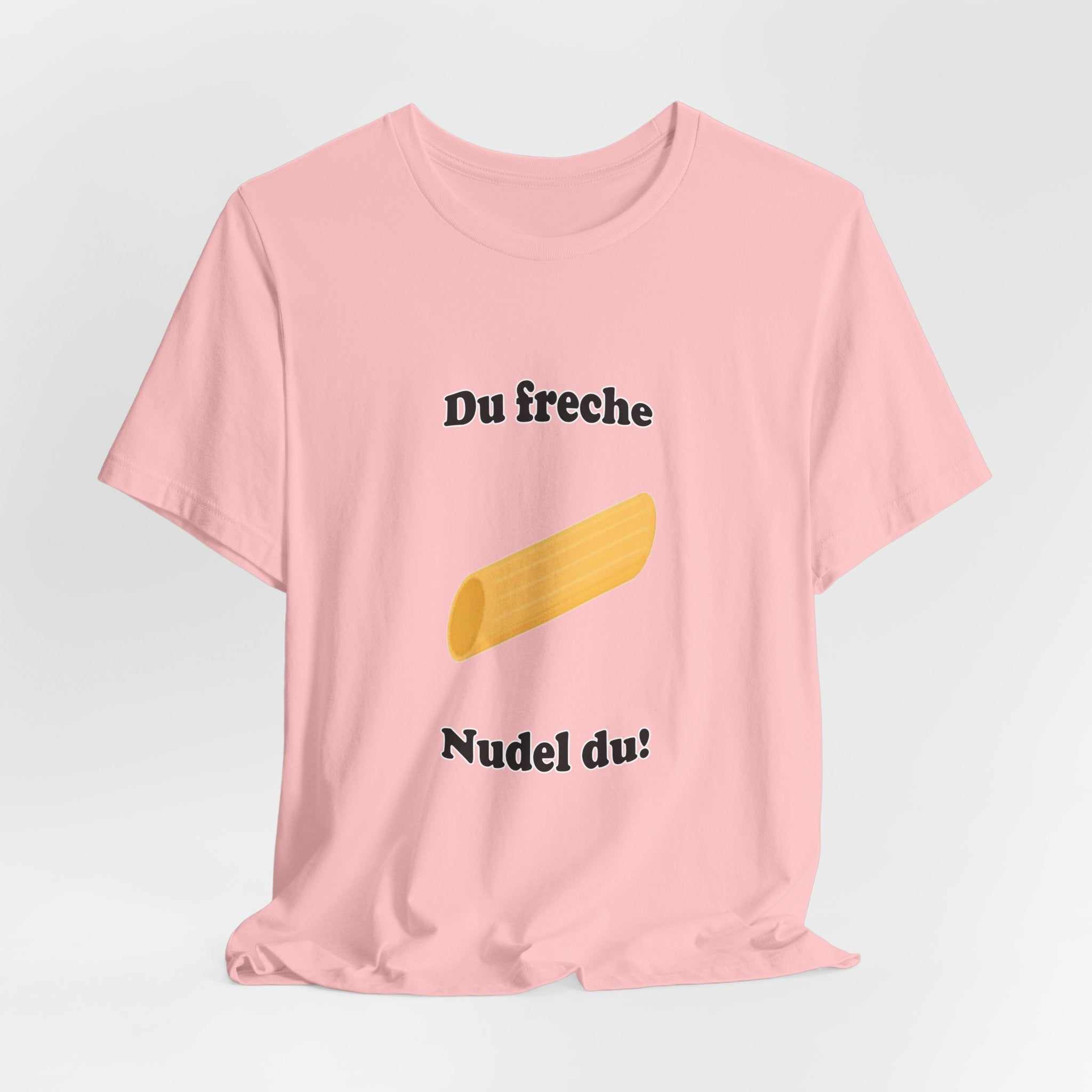 T-Shirt — "Du freche Nudel du!" German Funny Pasta Graphic Tee